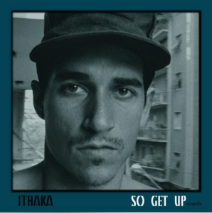 So Get Up by Ithaka (1992)